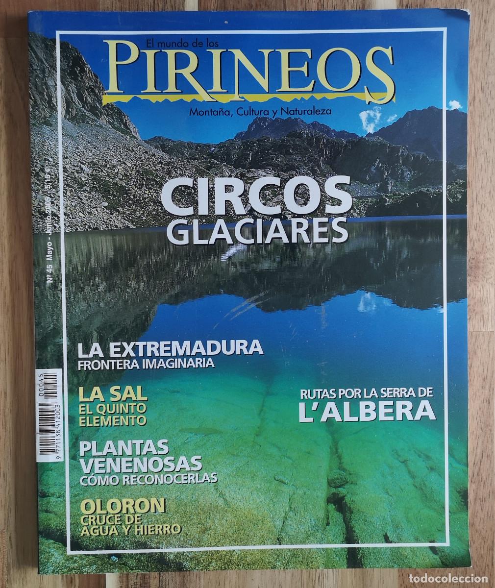 Collectionnisme de Revues et Journaux: EL mundo de los PIRINEOS 45 - Circos Glaciares - La Sal, Plantas venenosas, La Extremadura, .....