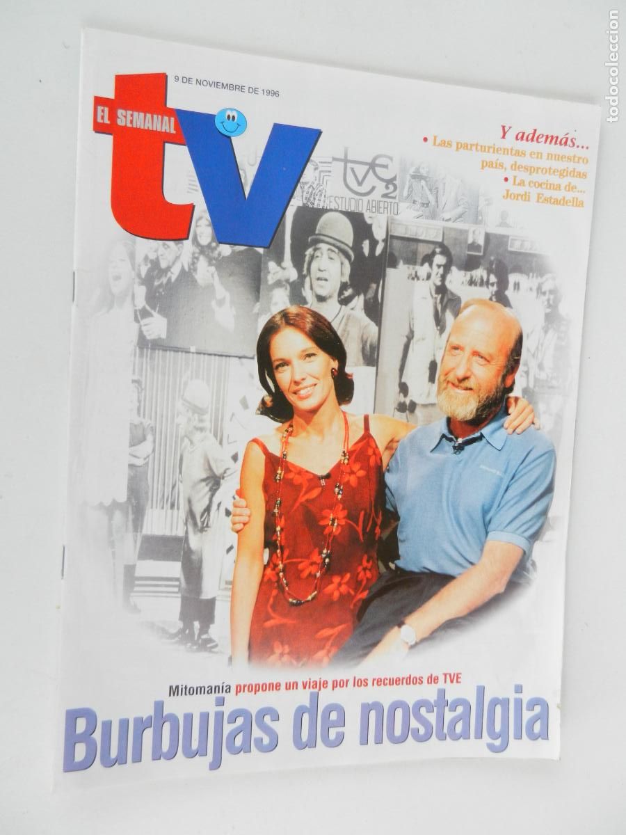 Collection Magazines and Newspapers: EL SEMANAL TV N&ordm; 472- 9-11-1996 - EBURBUJAS DE NOSTALGIA - RECUERDOS DE TVE