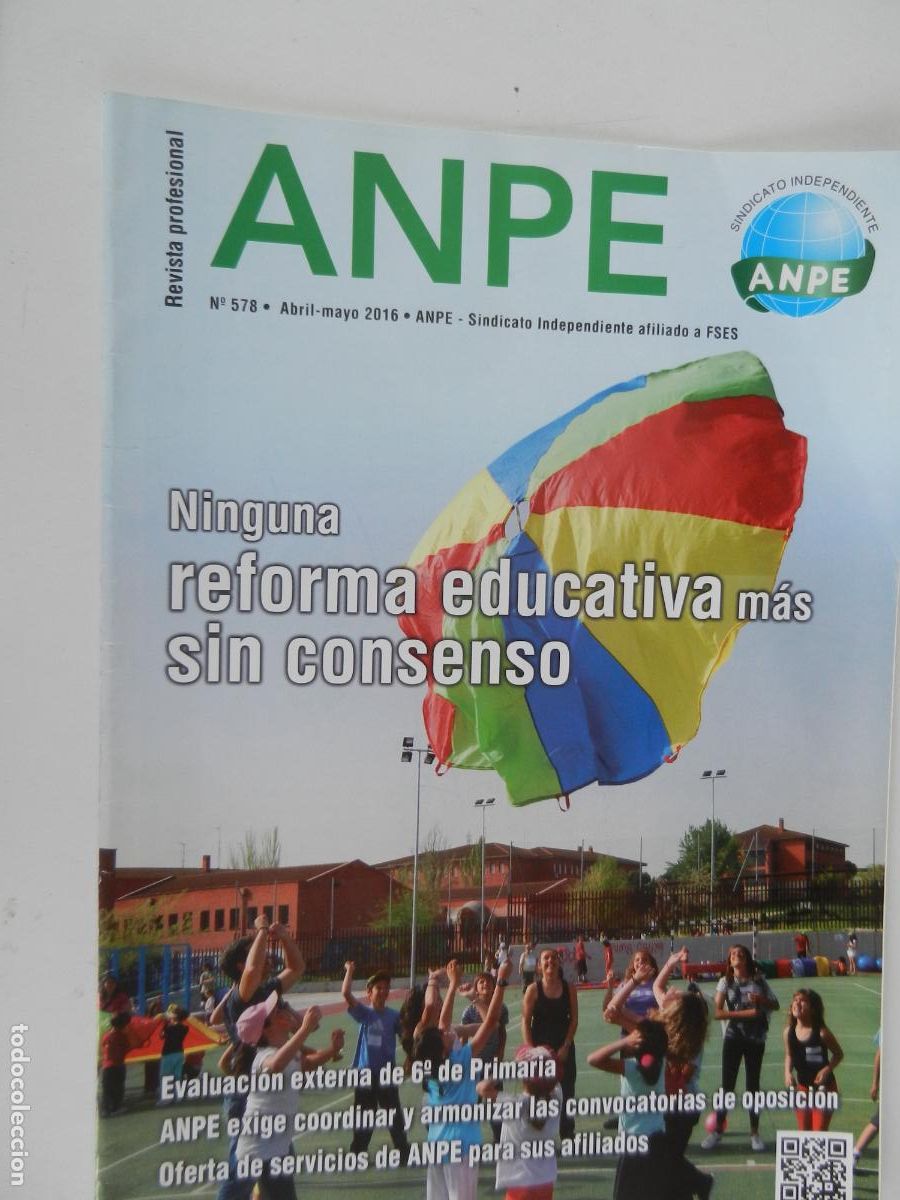 Coleccionismo de Revistas y Peri&oacute;dicos: ANPE REVISTA PROFESIONAL N&ordm; 578 -04-05-2016 - SINDICATO INDEPENDIENTE - NINGUNA REFORMA SIN CONSENSO