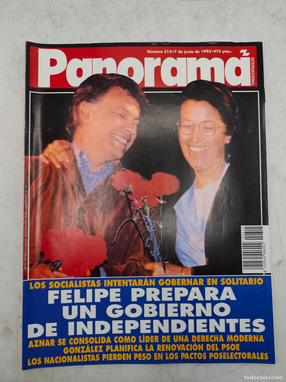 Sammeln von Zeitschriften und Zeitungen: PANORAMA N&ordm; 315 JUNIO 1993, FELIPE PREPARA UN GOBIERNO DE INDEPENDIENTES. LEER DESCRIPCION.