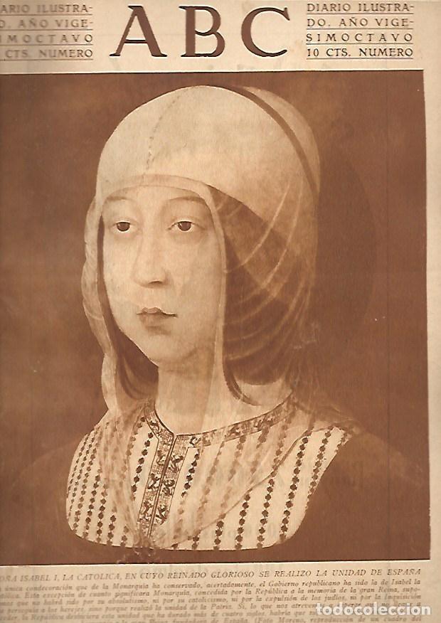 Coleccionismo de Revistas y Peri&oacute;dicos: PERIODICO ABC MADRID-SEVILLA 7 DE MAYO DE 1932 N&ordm; 9138 DO&Ntilde;A ISABEL I LA CATOLICA. A-ABC-0272