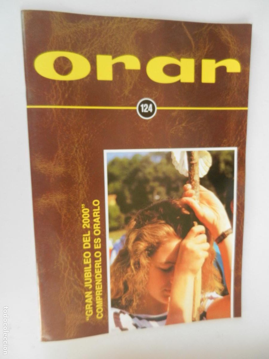 Sammeln von Zeitschriften und Zeitungen: ORAR REVISTA N&ordm; 124 - EDITORIAL MONTE CARMELO- GRAN JUBILEO DEL 2000