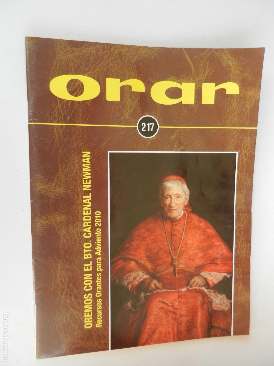 Sammeln von Zeitschriften und Zeitungen: ORAR REVISTA N&ordm; 217 - EDITORIAL MONTE CARMELO-OREMOS CON EL BTO CARDENAL NEWMAN