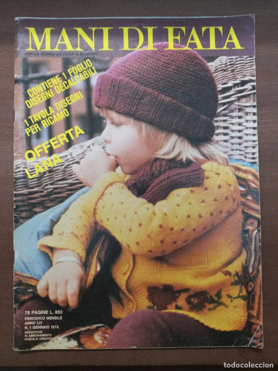 Coleccionismo de revistas y peri&oacute;dicos: Revista de labores y moda, Mani di Fata, enero 1979, moda italiana, con traducci&oacute;n en espa&ntilde;ol