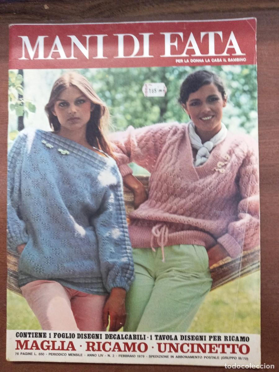 Coleccionismo de revistas y peri&oacute;dicos: Revista de labores y moda, Mani di Fata, febrero 1979, moda italiana, con traducci&oacute;n en espa&ntilde;ol