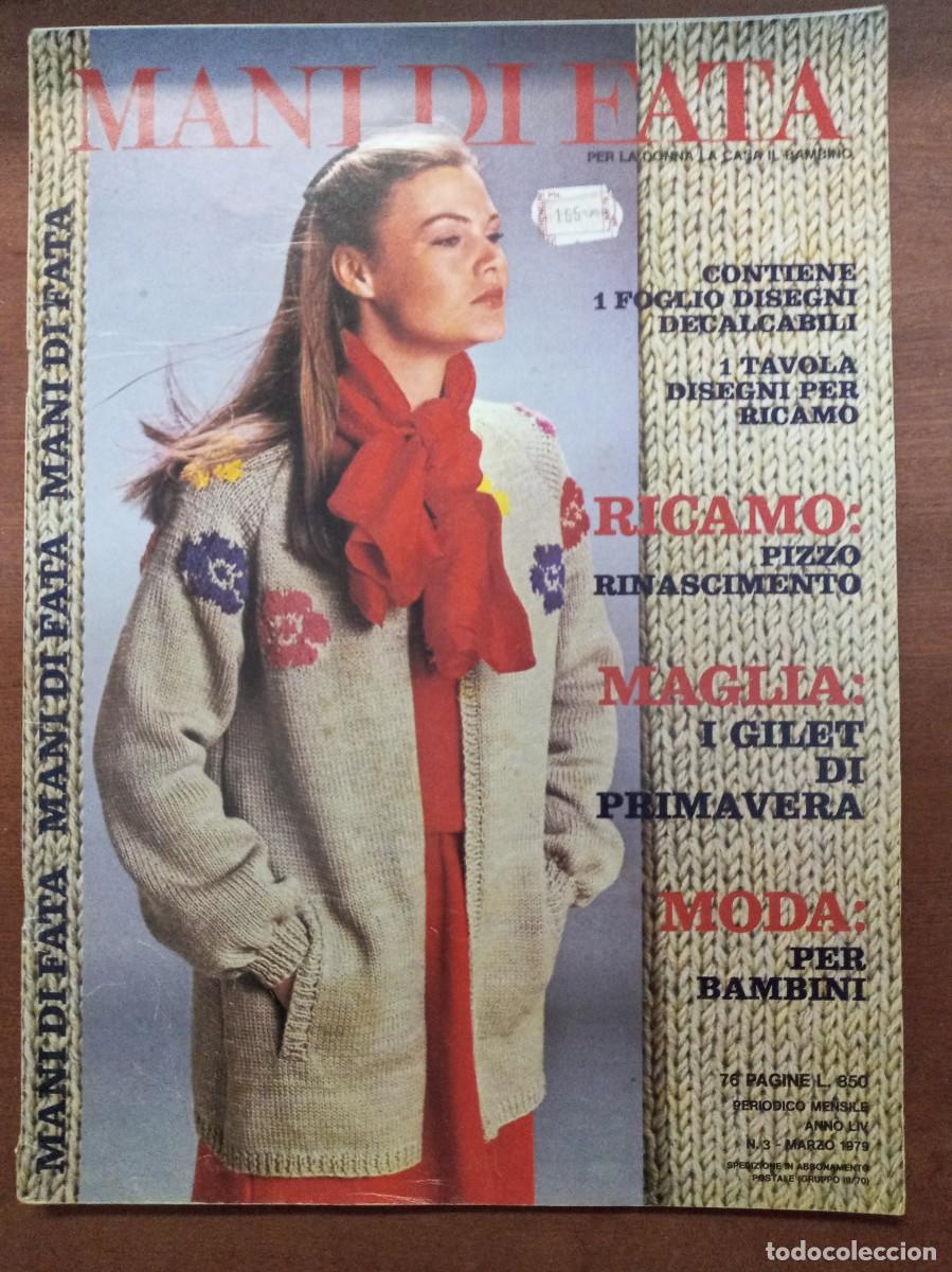 Coleccionismo de Revistas y Peri&oacute;dicos: Revista de labores y moda, Mani di Fata, marzo 1979, moda italiana, con traducci&oacute;n en espa&ntilde;ol