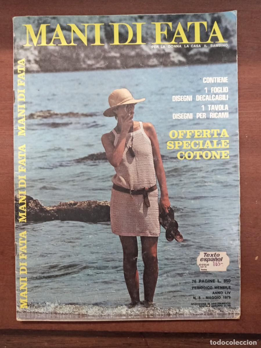 Coleccionismo de revistas y peri&oacute;dicos: Revista de labores y moda, Mani di Fata, mayo 1979, moda italiana, con traducci&oacute;n en espa&ntilde;ol