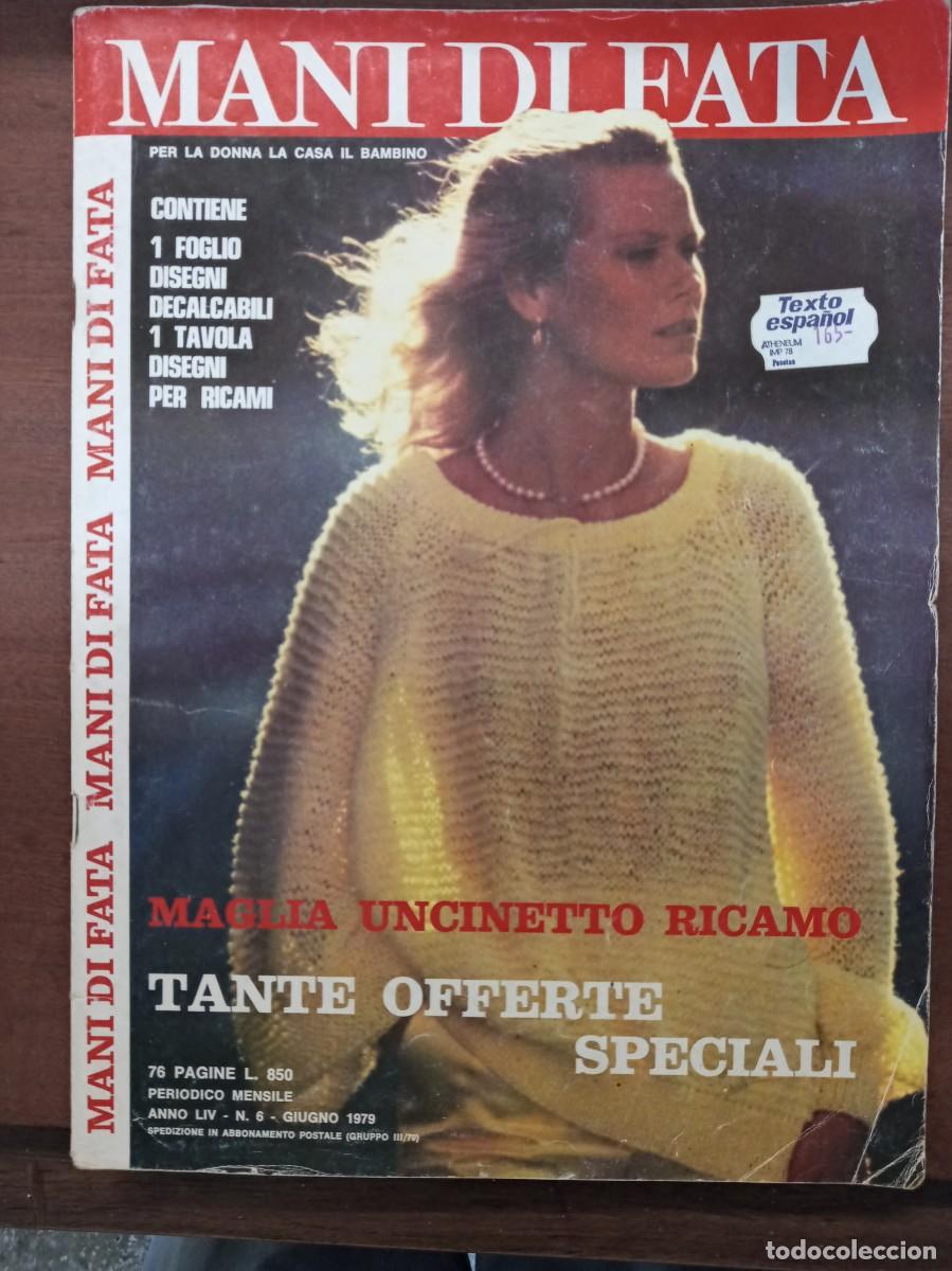 Coleccionismo de revistas y peri&oacute;dicos: Revista de labores y moda, Mani di Fata, junio 1979, moda italiana, con traducci&oacute;n en espa&ntilde;ol