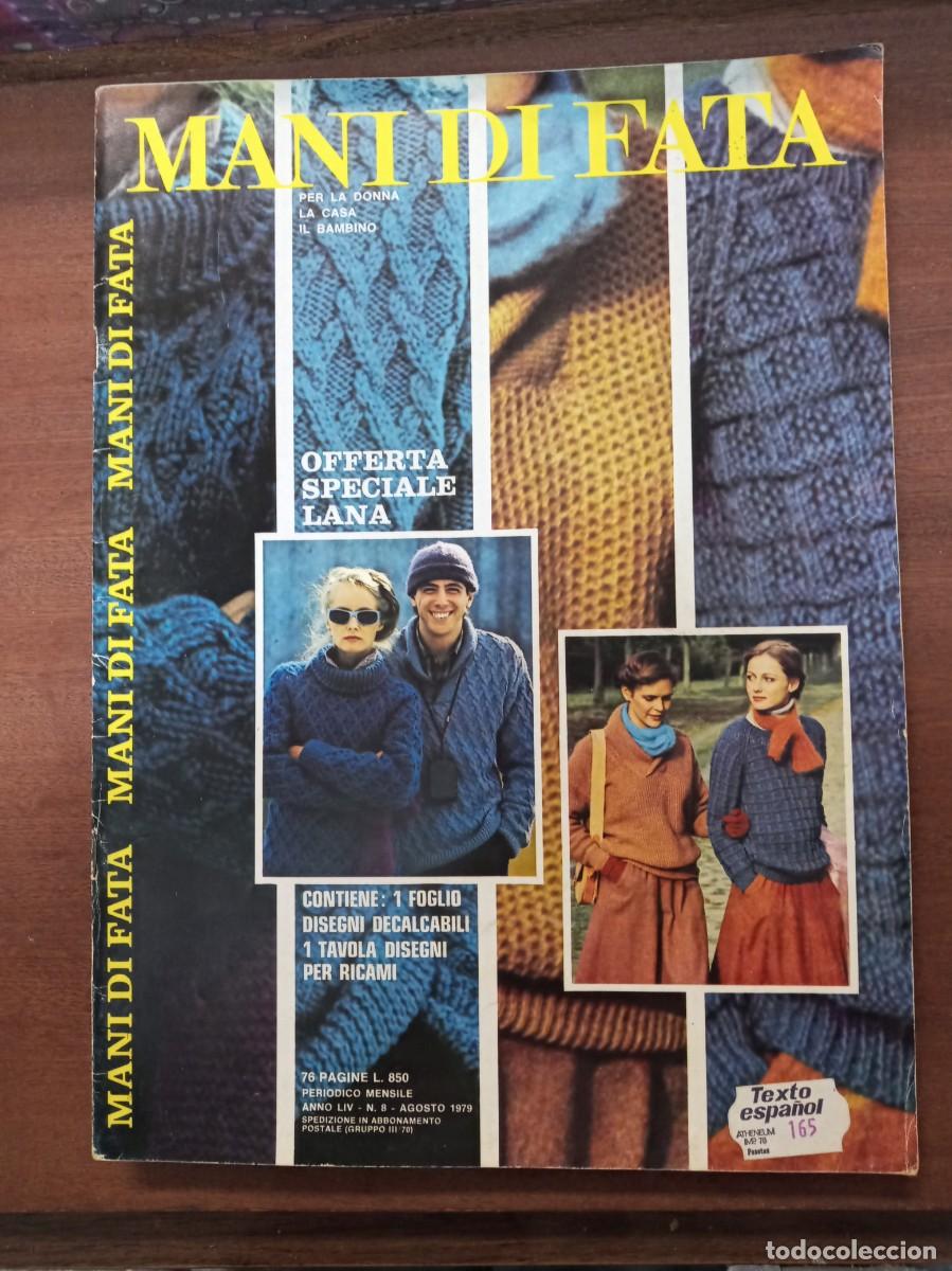 Coleccionismo de revistas y peri&oacute;dicos: Revista de labores y moda, Mani di Fata, agosto 1979, moda italiana, con traducci&oacute;n en espa&ntilde;ol