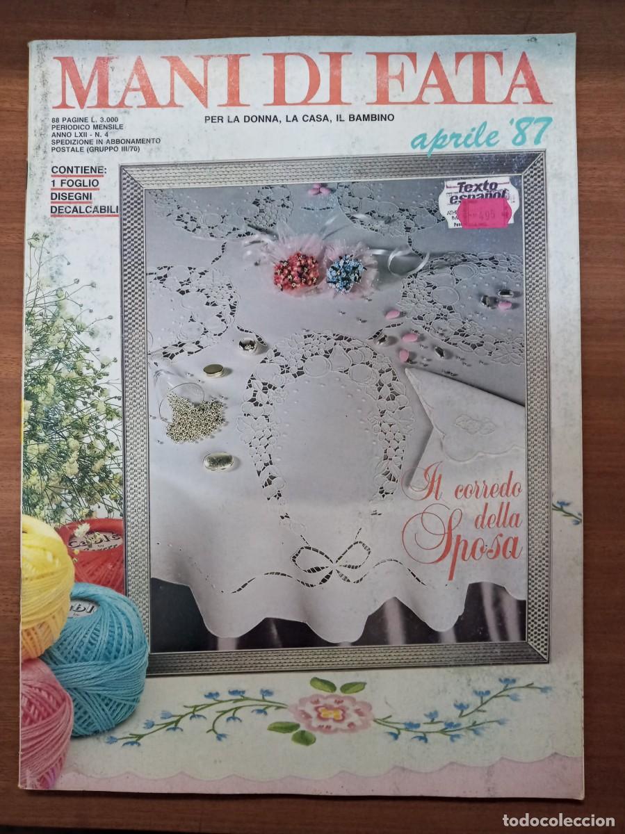 Coleccionismo de Revistas y Peri&oacute;dicos: Revista de labores y moda, Mani di Fata, abril 1987, moda italiana, con traducci&oacute;n en espa&ntilde;ol