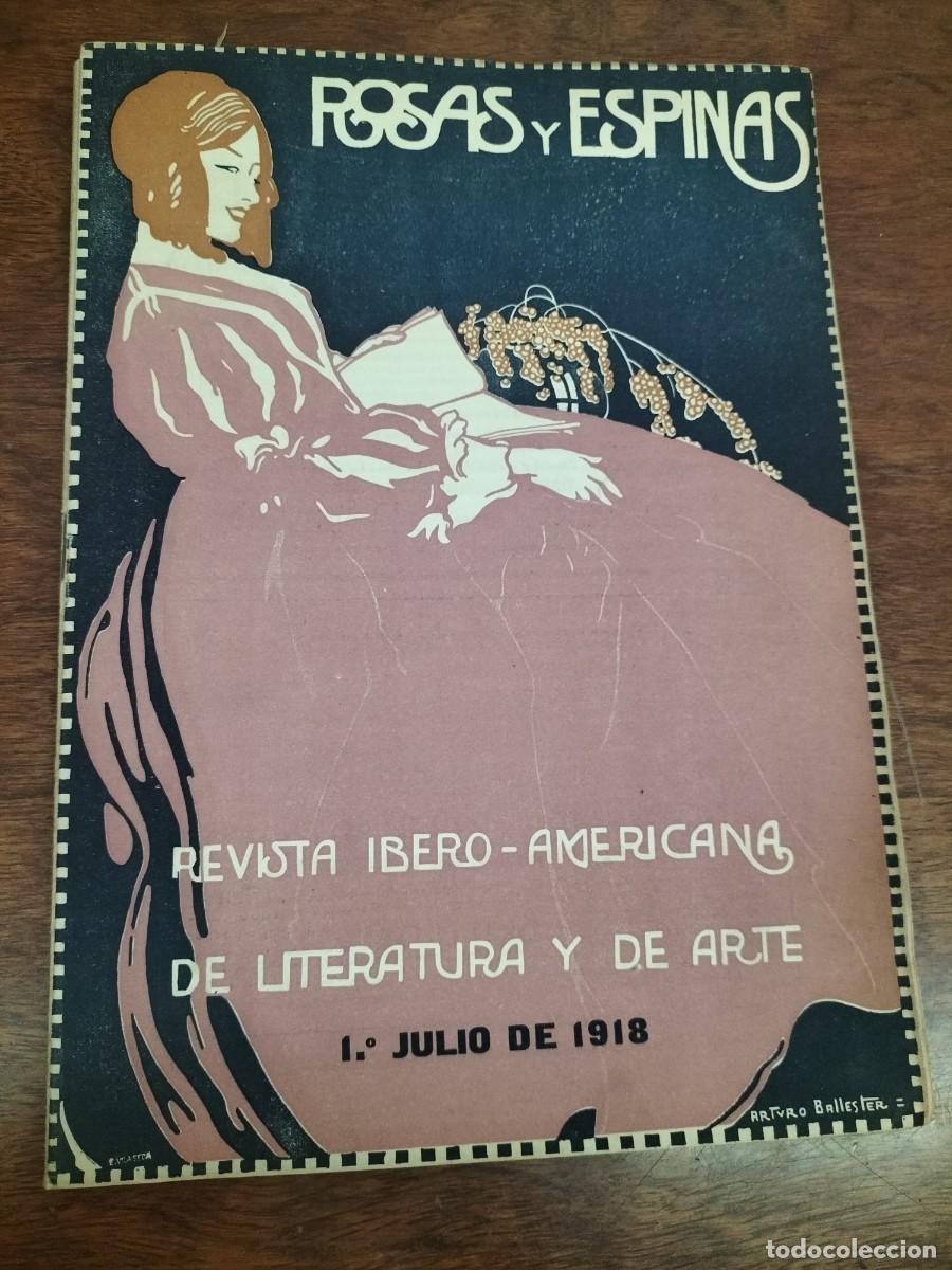 Collezionismo di Riviste e Giornali: REVISTA IBERO AMERICANA DE LITERATURA Y ARTE ROSAS Y ESPINAS 01 DE JULIO DE 1918