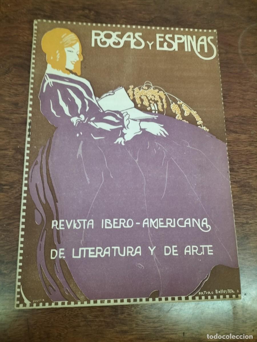Collezionismo di Riviste e Giornali: REVISTA IBERO AMERICANA DE LITERATURA Y ARTE ROSAS Y ESPINAS AVILA LA VIDA POBRES CANCION CUNA 1918
