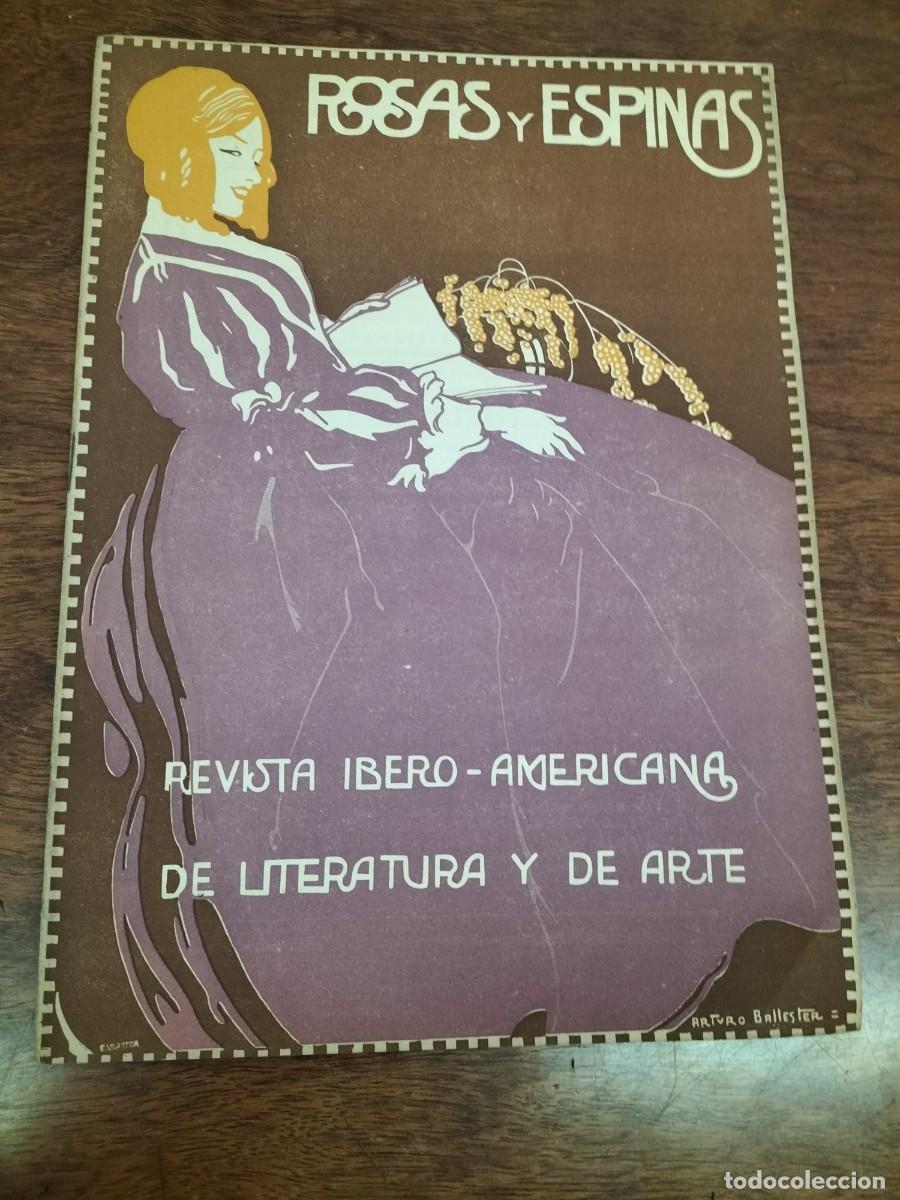 Collezionismo di Riviste e Giornali: REVISTA IBERO AMERICANA DE LITERATURA Y ARTE ROSAS Y ESPINAS DOCTOR MOLINER TRUJILLO PLASENCIA Z1918