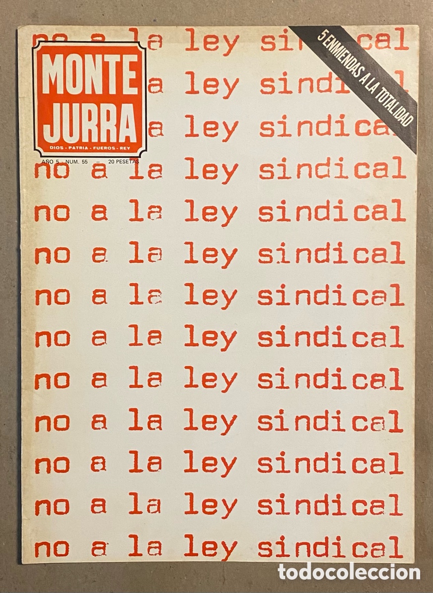 Collection Magazines and Newspapers: MONTEJURRA (DIOS - PATRIA - FUEROS - REY) N&deg; 55 (1970). NO A LA LEY SINDICAL.