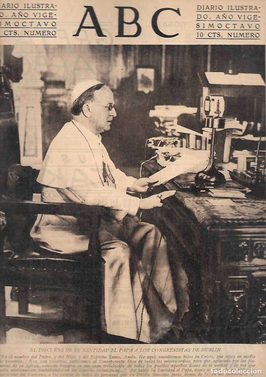 Coleccionismo de Revistas y Peri&oacute;dicos: PERIODICO ABC MADRID-SEVILLA 7 DE JULIO DE 1932 N&ordm;9189 DISCURSO SANTIDAD EL PAPA.A-ABC-0292