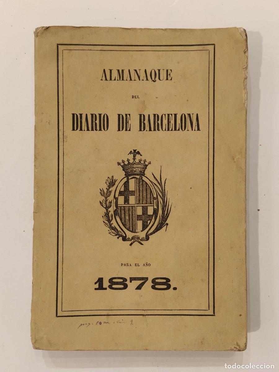 Sammeln von Zeitschriften und Zeitungen: ALMANAQUE DEL DIARIO DE BARCELONA PARA EL A&Ntilde;O 1878 - LIBRO ANTIGUO -VER FOTOS-(K-14.037)