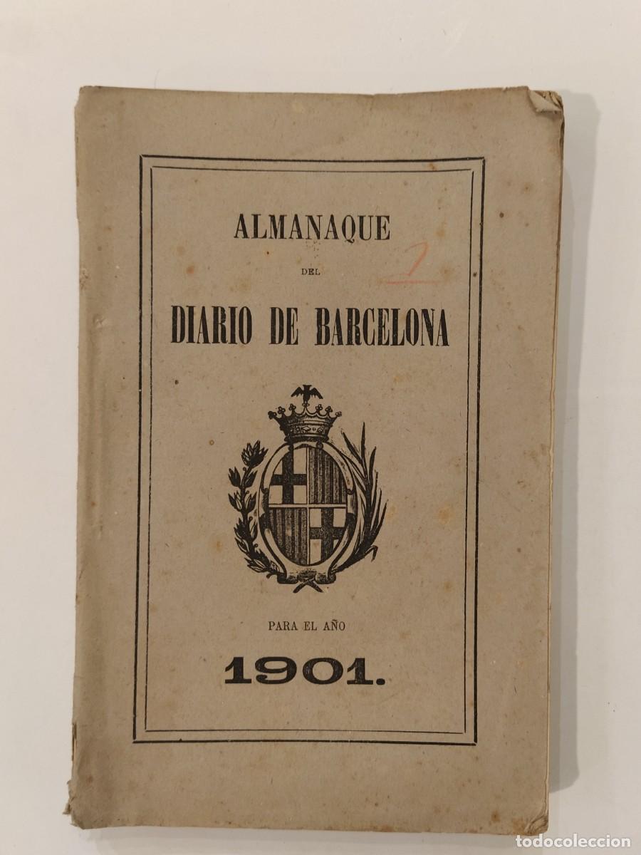 Collection Magazines and Newspapers: ALMANAQUE DEL DIARIO DE BARCELONA PARA EL A&Ntilde;O 1901 - LIBRO ANTIGUO -VER FOTOS-(K-14.042)