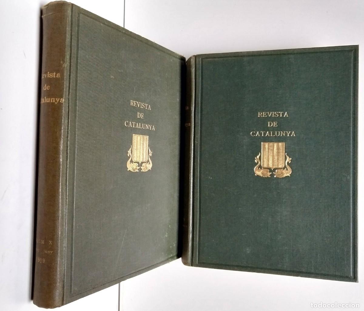 Coleccionismo de revistas y peri&oacute;dicos: REVISTA DE CATALUNYA , volum IX (1928), volum X (1929)