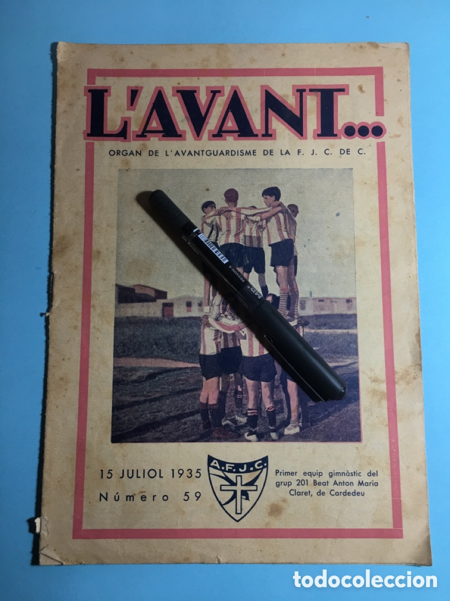 Sammeln von Zeitschriften und Zeitungen: 1935 15/7 n&ordm;59 'L'AVANT' ORGAN DE L'AVANTGUARDISME DE LA F.J.C. DE C. (JOVES CATOLICS DE CATALUNYA)