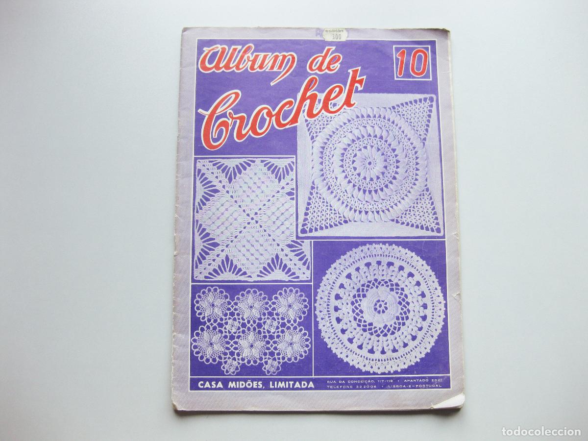 Coleccionismo de Revistas y Peri&oacute;dicos: REVISTA N&ordm; 10 DE ALBUM DE CROCHET. CASA MIDOES, LIMITADA. PORTUGAL