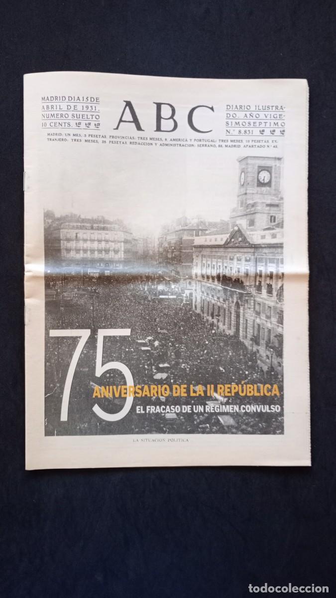 Coleccionismo de Revistas y Peri&oacute;dicos: FACS&Iacute;MIL DIARIO ABC. MADRID, D&Iacute;A 15 DE ABRIL DE 1931. N&Uacute;MERO SUELTO. A&Ntilde;O VIGESIMOS&Eacute;PTIMO N&ordm; 8.831.