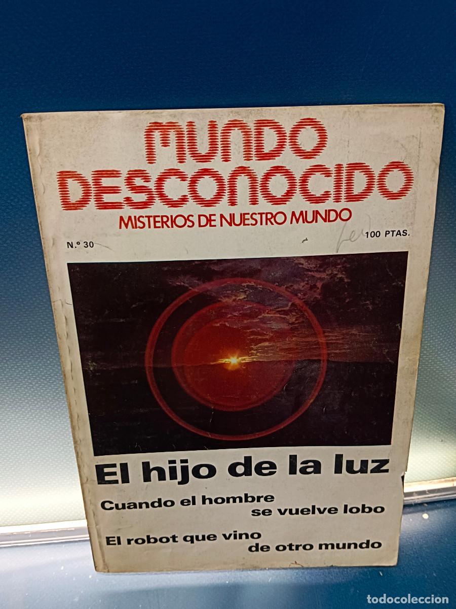 Coleccionismo de revistas y peri&oacute;dicos: revista, MUNDO DESCONOCIDO, n&ordm; 30, 1978-EL HIJO DE LA LUZ. EL ROBOT QUE VINO DE OTRO MUNDO