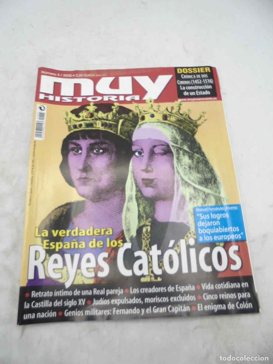 Coleccionismo de revistas y peri&oacute;dicos: REVISTA MUY HISTORIA. N&ordm; 5. 2006. ESPA&Ntilde;A DE LOS REYES CATOLICOS. EL PRINCIPE VALIENTE. C. COLON.