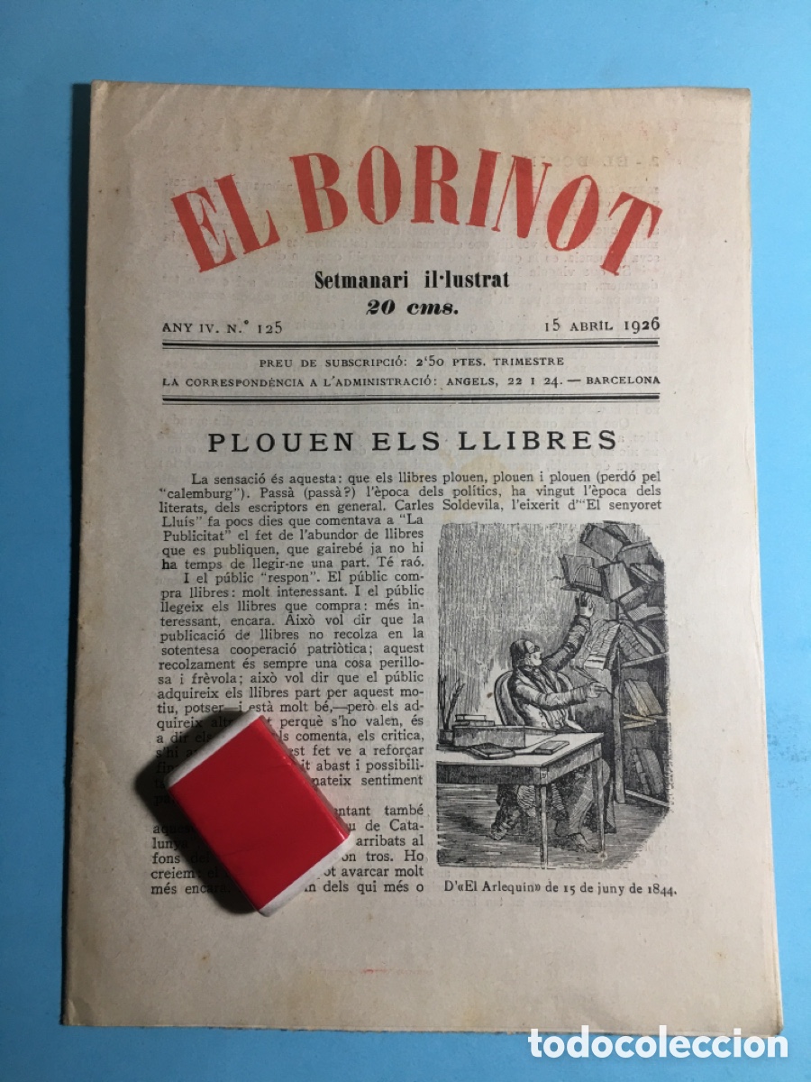 Coleccionismo de revistas y peri&oacute;dicos: 1926 15/4 BARCELONA N&ordm;. 125 &lsquo;&rsquo;EL BORINOT&rsquo;&rsquo; SETMANARI IL.LUSTRAT - PLOUEN ELS LLIBRES