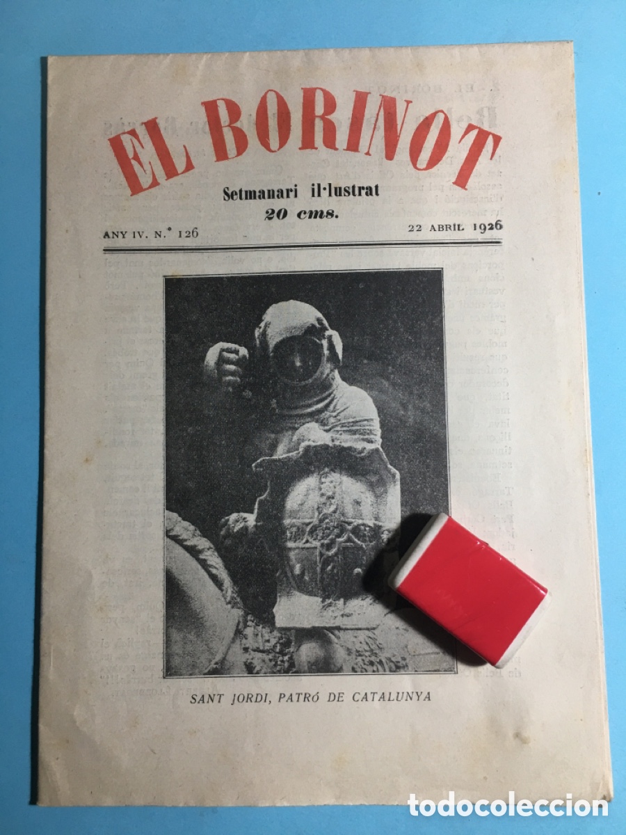 Coleccionismo de revistas y peri&oacute;dicos: 1926 22/4 BARCELONA N&ordm;. 126 &lsquo;&rsquo;EL BORINOT&rsquo;&rsquo; SETMANARI IL.LUSTRAT - SANT JORDI, PATR&Oacute; DE CATALUNYA