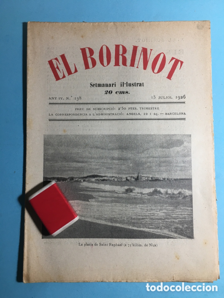 Coleccionismo de revistas y peri&oacute;dicos: 1926 15/7 BARCELONA N&ordm;. 138 &lsquo;&rsquo;EL BORINOT&rsquo;&rsquo; SETMANARI IL.LUSTRAT - PLATJA SAINT RAPHAEL A 73 KM. NI&Ccedil;A