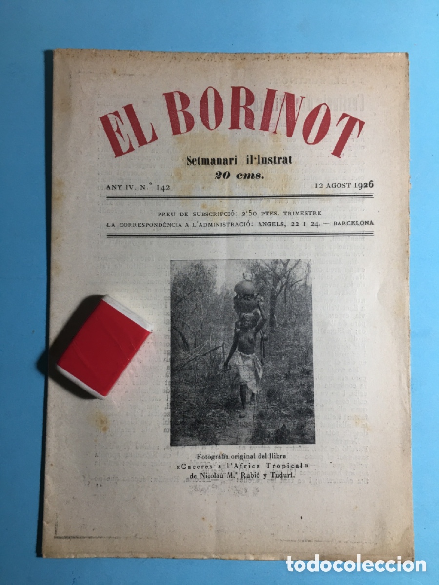 Coleccionismo de revistas y peri&oacute;dicos: 1926 12/8 BARCELONA N&ordm;. 142 &lsquo;&rsquo;EL BORINOT&rsquo;&rsquo; SETMANARI IL.LUSTRAT CACERES AFRICA TROPICAL N. M&ordf; RUBI&Oacute;