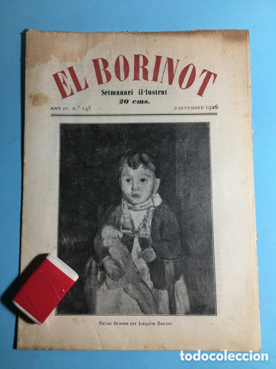 Coleccionismo de revistas y peri&oacute;dicos: 1926 2/9 BARCELONA N&ordm;. 145 &lsquo;&rsquo;EL BORINOT&rsquo;&rsquo; SETMANARI IL.LUSTRAT RETRAT DE NENA PER JOAQUIM SUNYER