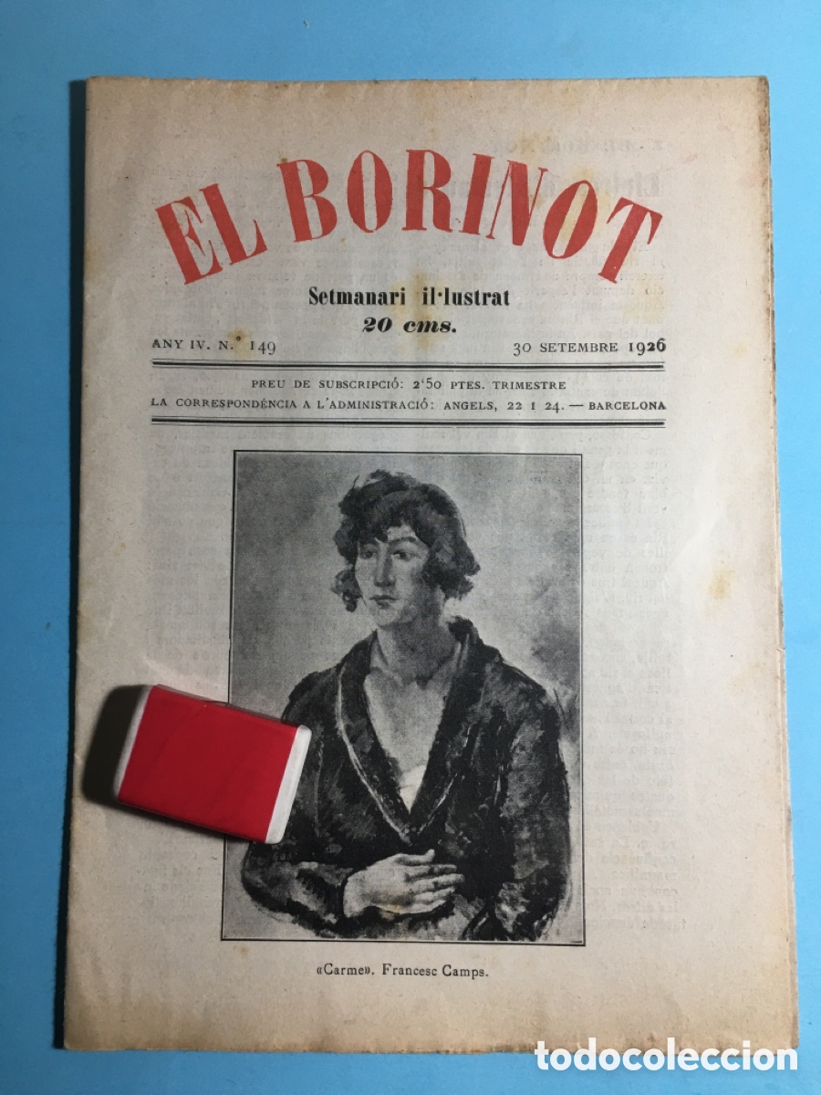 Coleccionismo de revistas y peri&oacute;dicos: 1926 30/9 BARCELONA N&ordm;. 149 &lsquo;&rsquo;EL BORINOT&rsquo;&rsquo; SETMANARI IL.LUSTRAT - ''CARME'', FRANCESC CAMPS