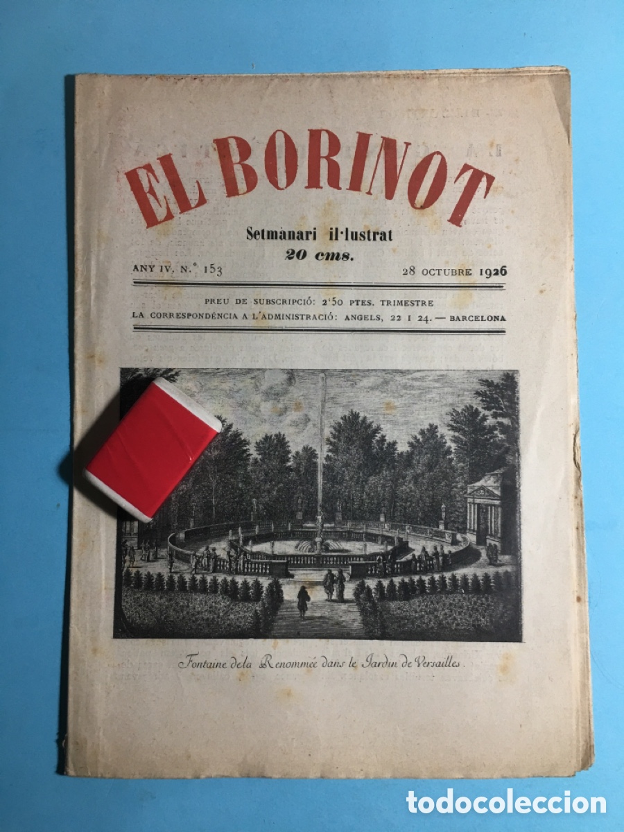 Coleccionismo de revistas y peri&oacute;dicos: 1926 28/10 BARCELONA N&ordm;. 153 &lsquo;&rsquo;EL BORINOT&rsquo;&rsquo; SETMANARI IL.LUSTRAT FONTAINE DELA RENOMM&Eacute; A VERSAILLES