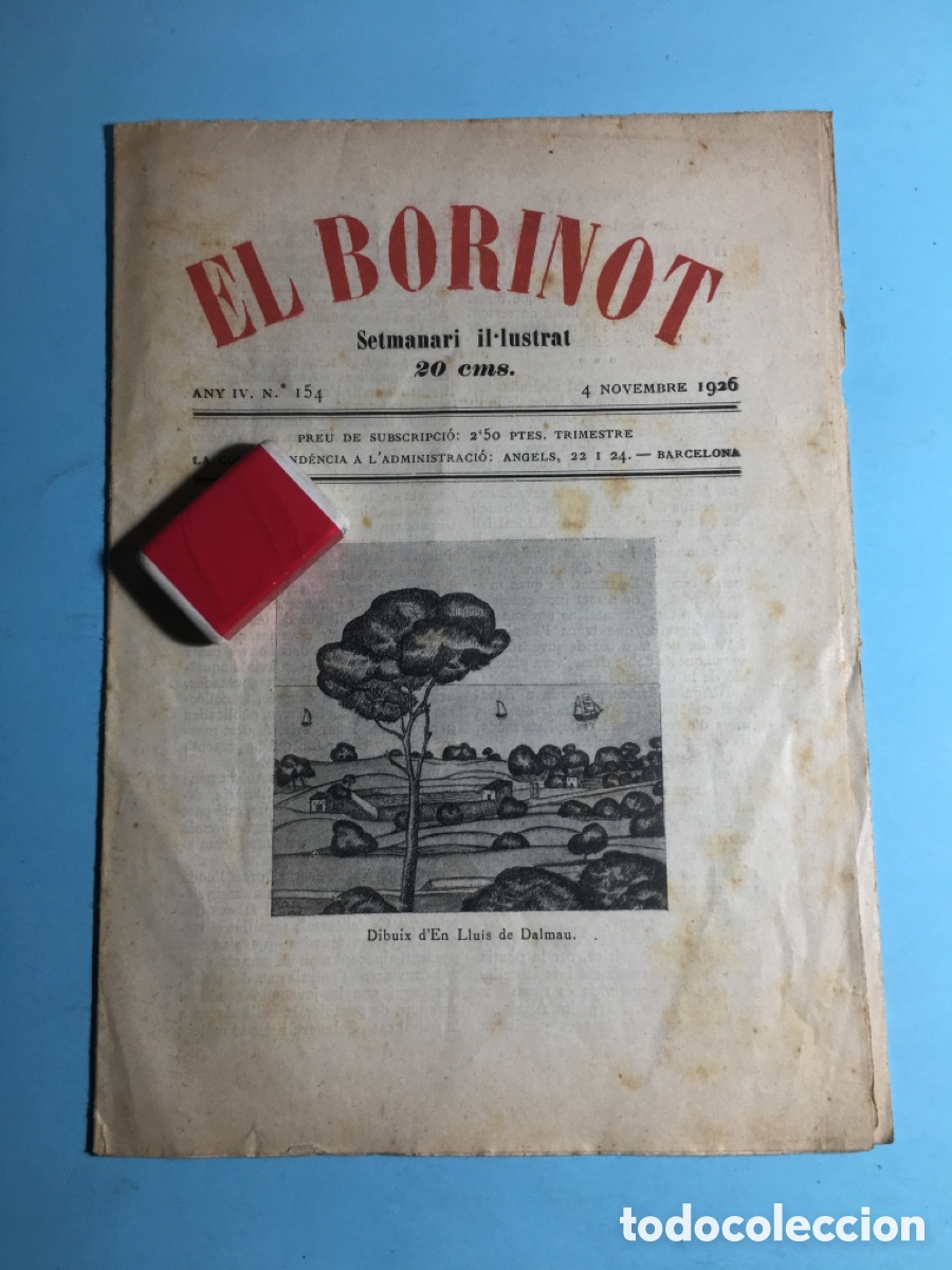 Coleccionismo de revistas y peri&oacute;dicos: 1926 4/11 BARCELONA N&ordm;. 154 &lsquo;&rsquo;EL BORINOT&rsquo;&rsquo; SETMANARI IL.LUSTRAT DIBUIX D&acute;EN LLUIS DE DALMAU
