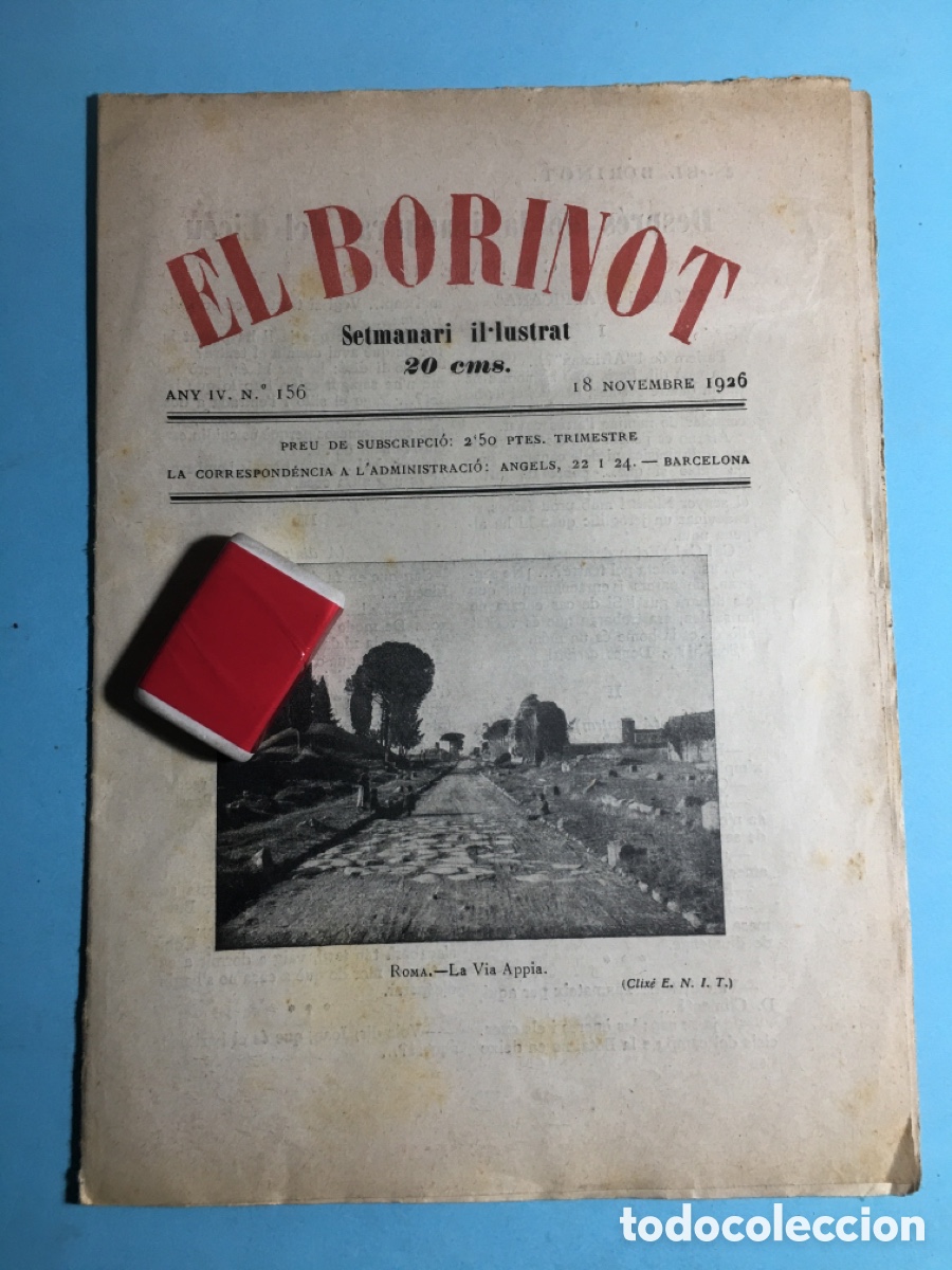 Coleccionismo de revistas y peri&oacute;dicos: 1926 18/11 BARCELONA N&ordm;. 156 &lsquo;&rsquo;EL BORINOT&rsquo;&rsquo; SETMANARI IL.LUSTRAT - ROMA LA VIA APIA