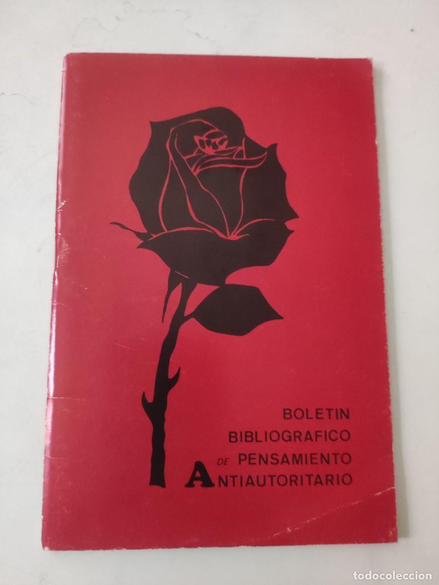 Collectionnisme de Revues et Journaux: Bolet&iacute;n Bibliogr&aacute;fico de pensamiento Antiautoritario