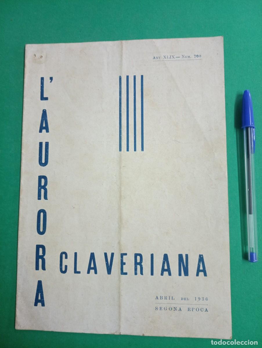 Coleccionismo de revistas y peri&oacute;dicos: Antiguo Butllet&iacute; de la L&acute;Aurora Claveriana. Abril del 1936. Cors i Orfeons de Clave.