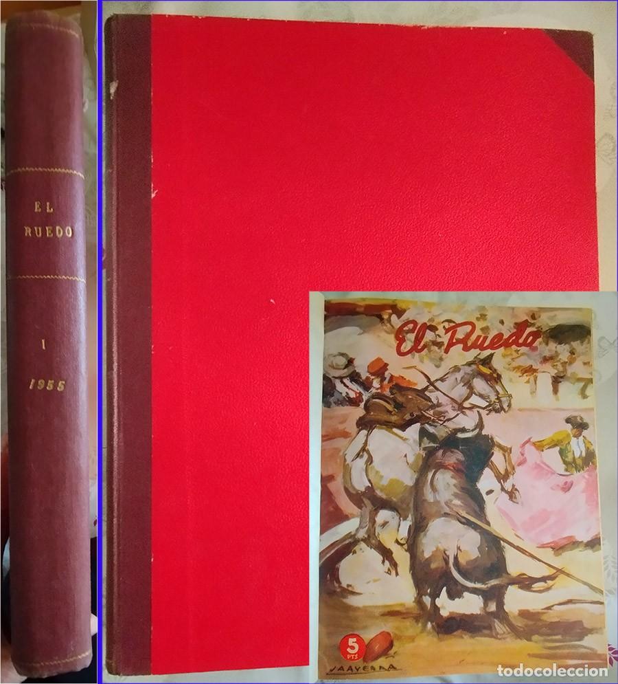 Coleccionismo de revistas y peri&oacute;dicos: EL RUEDO TOMO CON 25 REVISTAS DEL 1955 + REGALO 4 DE LOS A&Ntilde;OS 58 / 59 MIRALAS