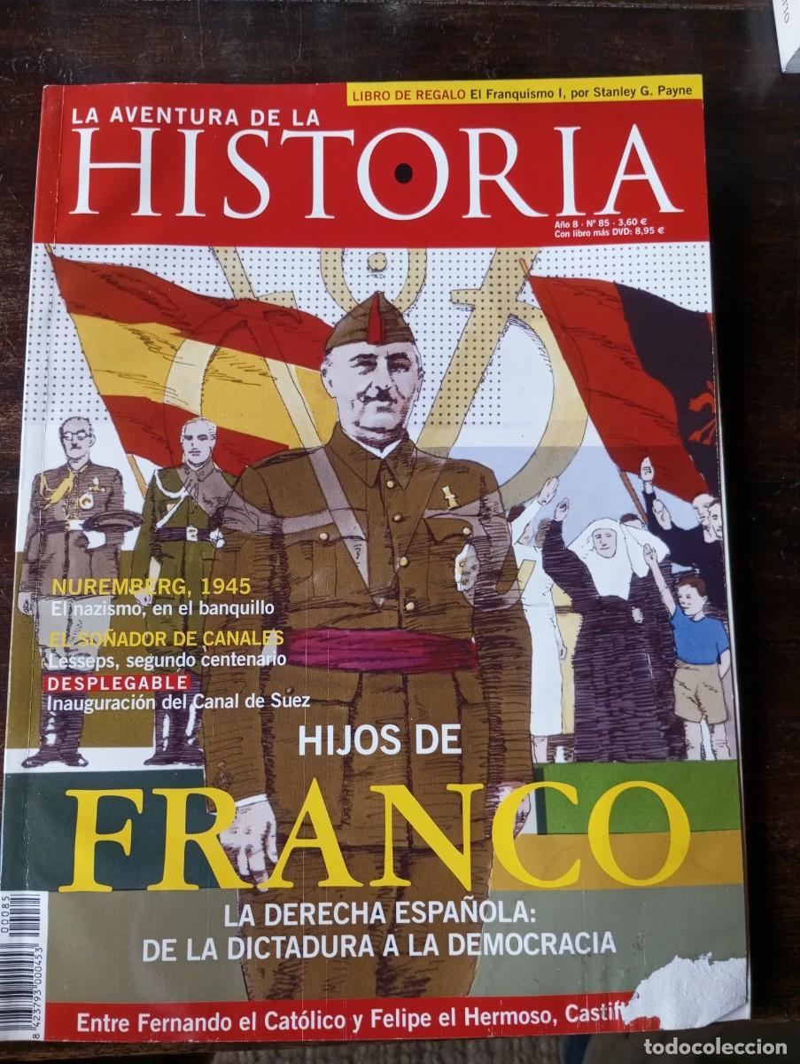 Collection Magazines and Newspapers: LA AVENTURA DE LA HISTORIA, N 85, VER DESCRIPCI&Oacute;N Y FOTOS