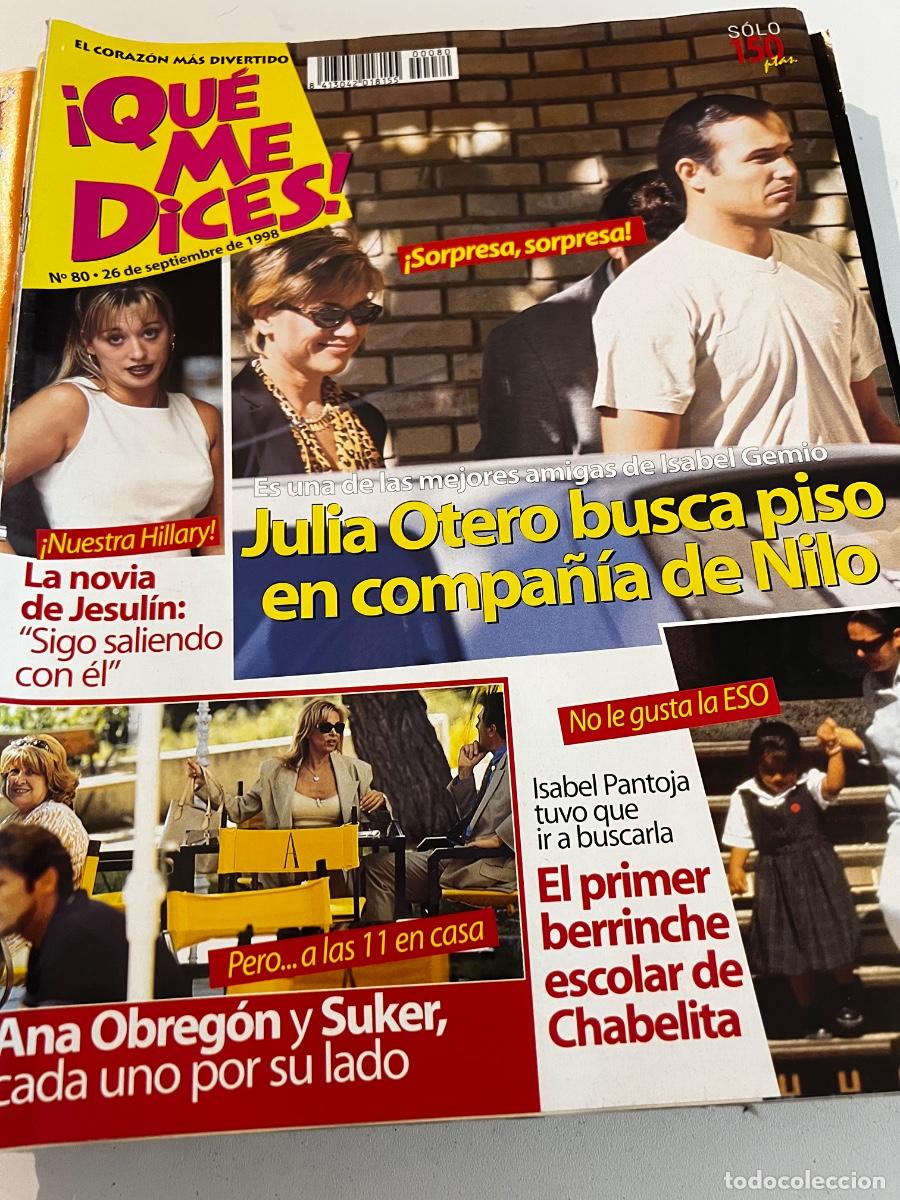 Collectionnisme de Revues et Journaux: QUE ME DICES. N&deg; 80. SEPTIEMBRE 1998. JULIA OTERO BUSCA PISO EN COMPA&Ntilde;&Iacute;A DE NILO.