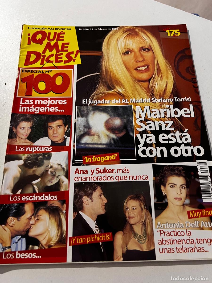 Collezionismo di Riviste e Giornali: QUE ME DICES. N&deg; 100. FEBRERO 1999. MARIBEL SANZ YA EST&Aacute; CON OTRO, EL JUGADOR DEL AT. MADRID STEFANO