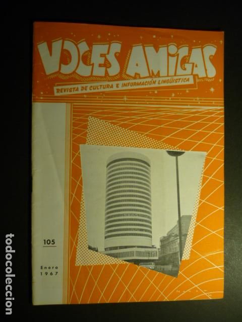 Collezionismo di Riviste e Giornali: VOCES AMIGAS REVISTA DE CULTURA E INFORMACI&Oacute;N LING&Uuml;ISTICA N&ordm; 105 1967