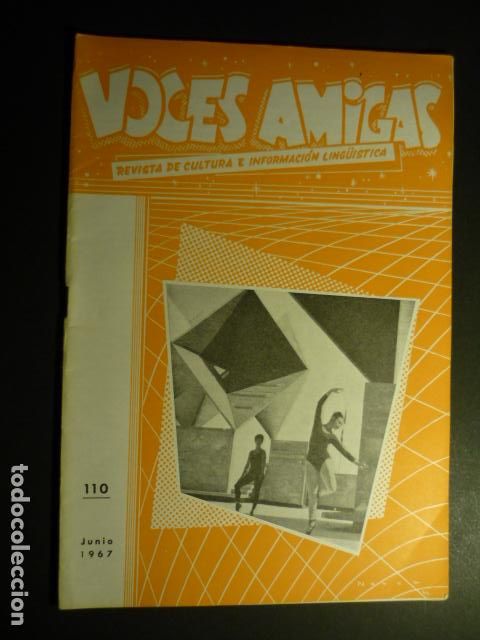 Collezionismo di Riviste e Giornali: VOCES AMIGAS REVISTA DE CULTURA E INFORMACI&Oacute;N LING&Uuml;ISTICA N&ordm; 110 1967