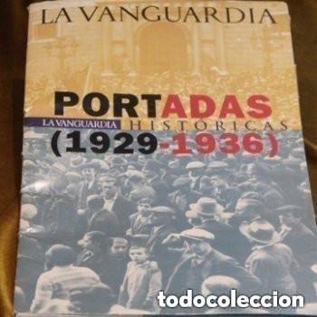 Coleccionismo de revistas y peri&oacute;dicos: Colecci&oacute;n de facs&iacute;miles de portadas de La Vanguardia, 1929-1936. Reedici&oacute;n.