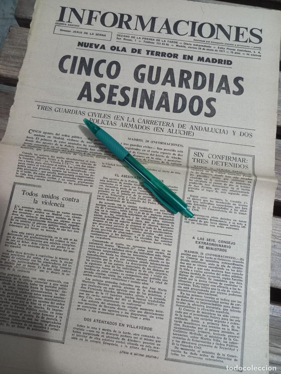 Coleccionismo de Revistas y Peri&oacute;dicos: TRANSICI&Oacute;N SEMANA NEGRA. LOS GRAPO ASESINAN A 5 GUARDIAS CIVILES. DIARIO INFORMACIONES 28 ENERO 1977