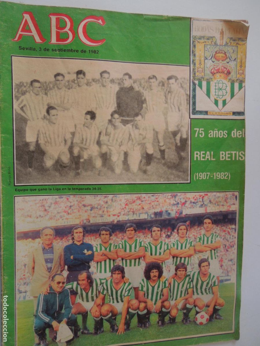 Coleccionismo de Revistas y Peri&oacute;dicos: ABC SEVILLA SEPTIEMBRE DE 1982 75 A&Ntilde;OS DE REAL BETIS - 1907-1982 PORTA EQUIPO GANO COPA DE REY 76-77