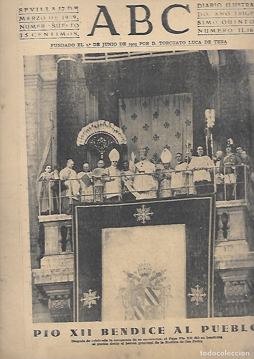 Coleccionismo de Revistas y Peri&oacute;dicos: PERIODICO ABC SEVILLA 17 DE MARZO DE 1939 N&ordm;11167 PIO XII BENDICE AL PUEBLO. A-ABC-0519 ,2