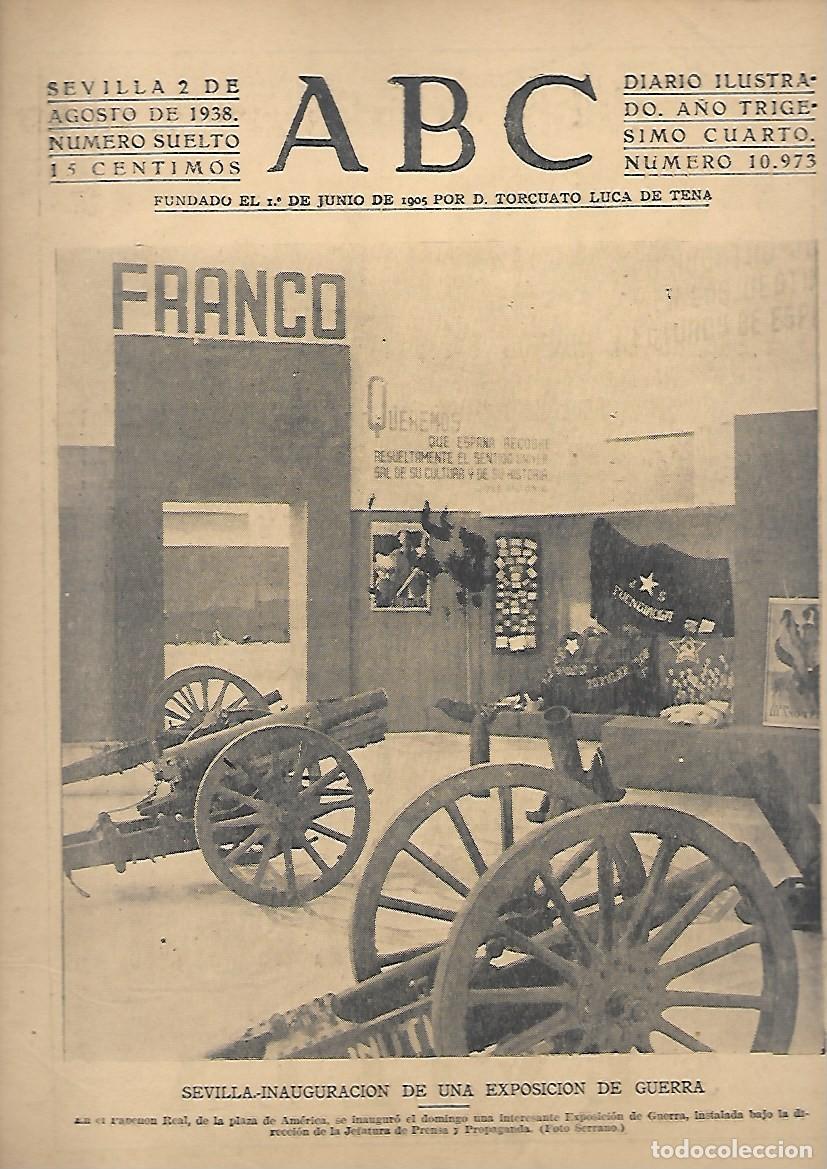 Coleccionismo de Revistas y Peri&oacute;dicos: PERIODICO ABC SEVILLA 2 DE AGOSTO DE 1938 N&ordm; 10973 EXPOSICION DE GUERRA EN SEVILLA.A-ABC-0522 ,2