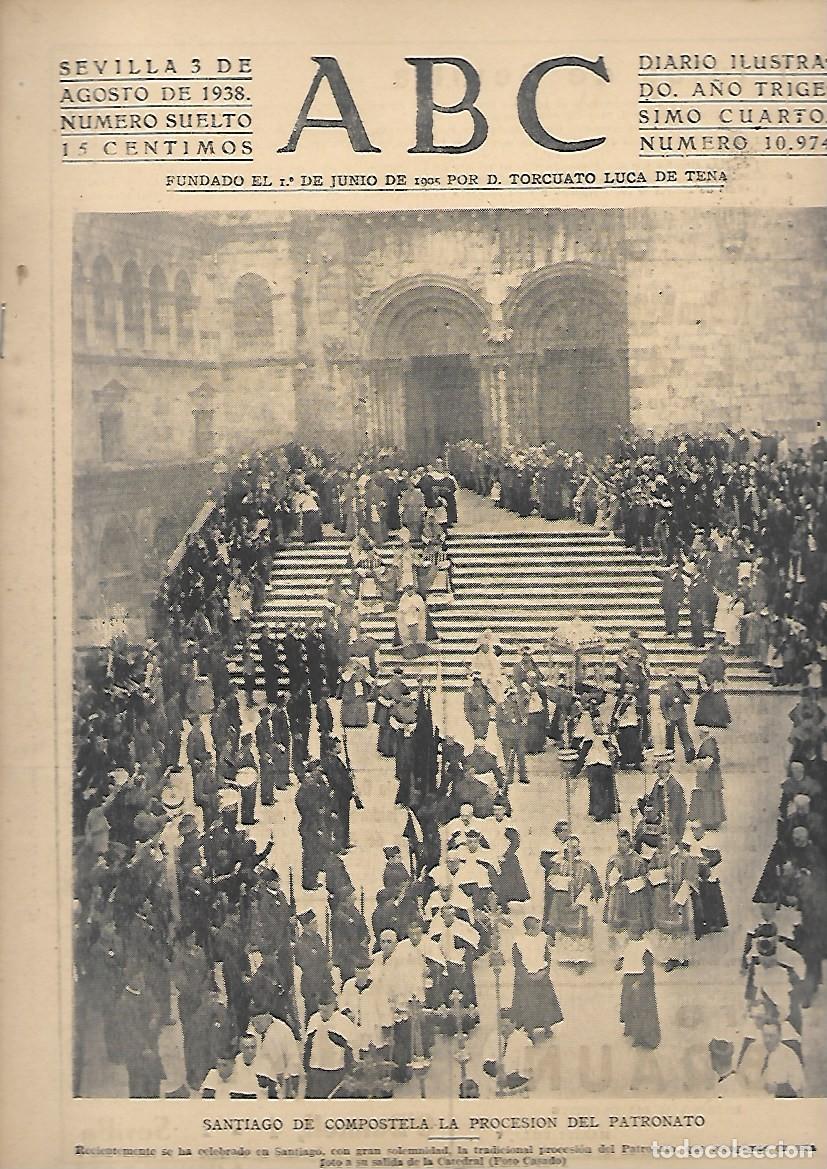 Coleccionismo de Revistas y Peri&oacute;dicos: PERIODICO ABC SEVILLA 3 DE AGOSTO DE 1938 N&ordm;10974 POCESION DEL PATRONATO SANTIAGO. A-ABC-0523 ,2